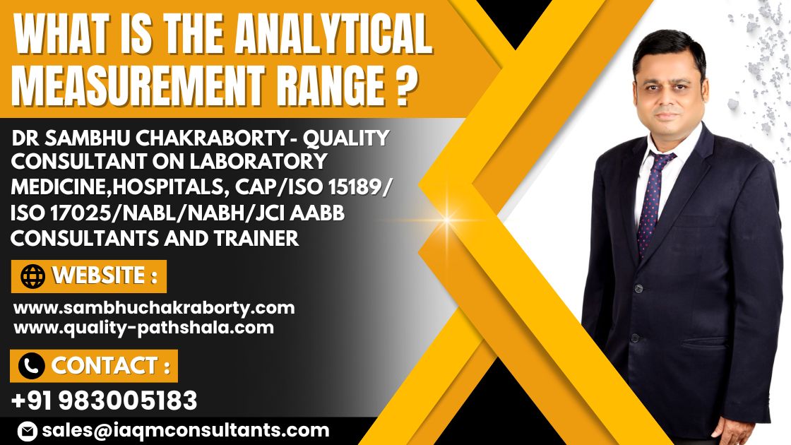 What is the Analytical measurement range? Quality Pathshala